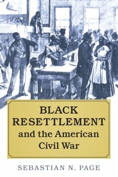 Black Resettlement and the American Civil War - Page, Sebastian N. (University of Oxford)