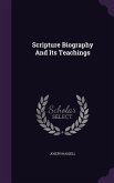 Scripture Biography And Its Teachings