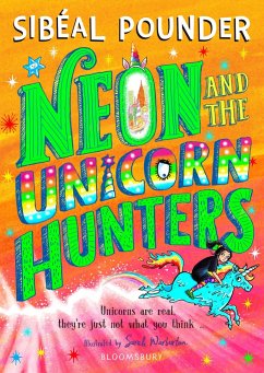 Neon and The Unicorn Hunters - Pounder, Sibeal