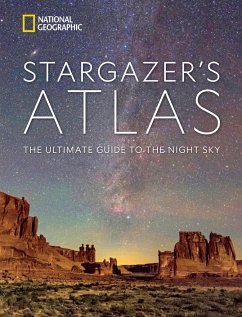 National Geographic Stargazer's Atlas - National Geographic; Wei-Haas, Maya; Trefil, James; Greshko, Michael; Brown, Rachel; Fazekas, Andrew