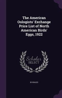 The American Oologists' Exchange Price List of North American Birds' Eggs, 1922 - Bales, B. R.