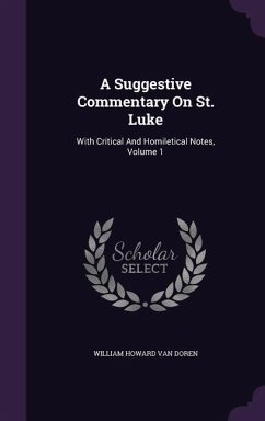 Cover A Suggestive Commentary On St. Luke