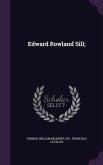 Edward Rowland Sill;
