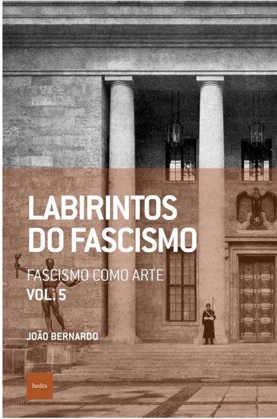 Labirintos do fascismo: Fascismo como arte (eBook, ePUB) Labirintos do fascismo: Fascismo como arte (eBook, ePUB)