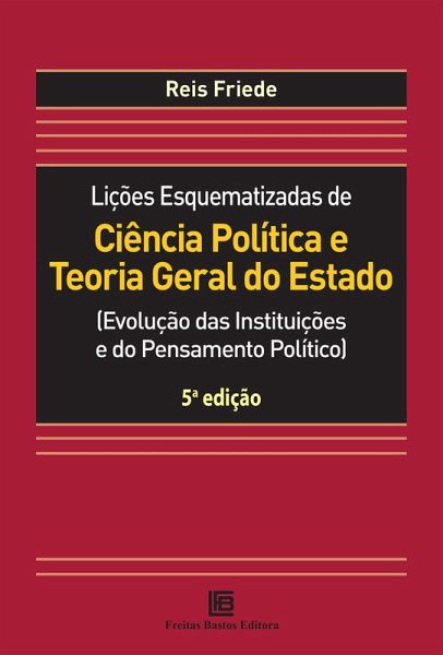Lições Esquematizadas de Ciência Política e Teoria Geral do Estado (eBook, PDF)