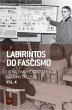 Labirintos do fascismo: Do racismo... - Bild 1