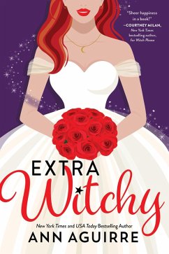 Extra Witchy (eBook, ePUB) - Aguirre, Ann