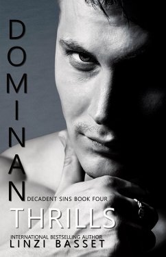 Cover Dominant Thrills (Decadent Sins, #4) (eBook, ePUB)