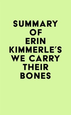 Summary of Erin Kimmerle's We Carry Their Bones (eBook, ePUB) - IRB Media