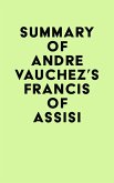 Summary of André Vauchez's Francis of Assisi (eBook, ePUB)