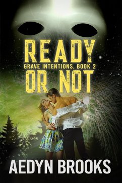 Ready or Not, Grave Intentions, Book 2 (eBook, ePUB) - Brooks, Aedyn