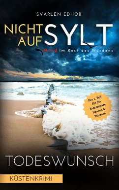 NICHT AUF SYLT - Mord im Rest des Nordens [Küstenkrimi] Band 1 (eBook, ePUB) - Edhor, Svarlen