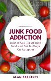 Junk Food Addiction (eBook, ePUB)