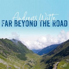 Far Beyond The Road - Andreas Witte