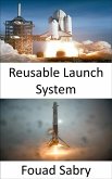 Reusable Launch System (eBook, ePUB)