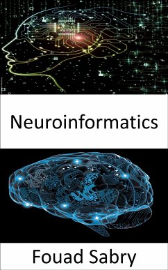 Neuroinformatics (eBook, ePUB) - Sabry, Fouad