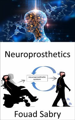 Neuroprosthetics (eBook, ePUB) - Sabry, Fouad