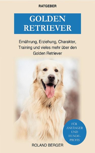 Golden Retriever (eBook, ePUB) Golden Retriever (eBook, ePUB)