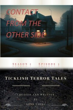 Contact From The Other Side (Ticklish Terror Tales, #3) (eBook, ePUB) - Uhlig, Gene