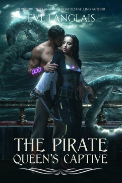The Pirate Queen's Captive (Magic and Kings, #3) (eBook, ePUB) - Langlais, Eve
