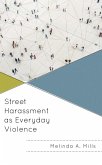 Street Harassment as Everyday Violence (eBook, ePUB)