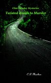 Twisted Roads to Murder (Clint Faraday Mysteries) (eBook, ePUB) Twisted Roads to Murder (Clint Faraday Mysteries) (eBook, ePUB)