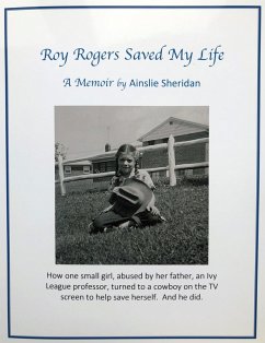 Roy Rogers Saved My Life (eBook, ePUB) - Sheridan, Ainslie; Brennan, Ainslie Sheridan