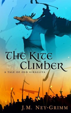 The Kite Climber (eBook, ePUB) - Ney-Grimm, J. M.