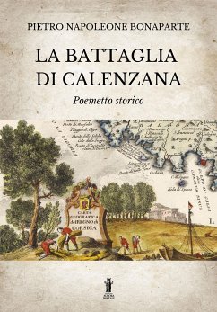 La Battaglia di Calenzana (eBook, ePUB) - Napoleone Bonaparte, Pietro