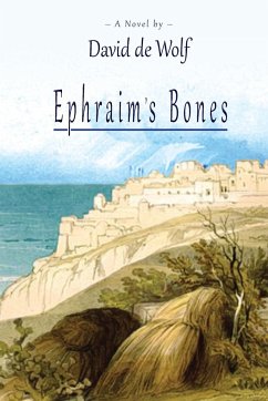 Ephraim's Bones - De Wolf, David