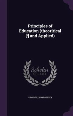 Principles of Education (theoritical [!] and Applied) - Chakraberty, Chandra