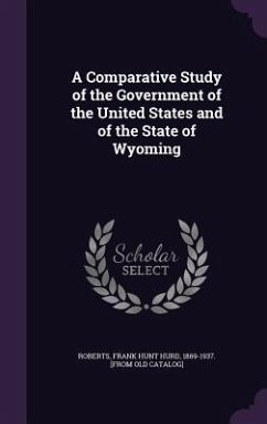 Cover A Comparative Study of the Government of the United States and of the State of Wyoming