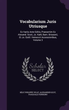 Vocabularium Juris Utriusque - Vicat, Béat Philippe; Scot, Alexander; Ferrigno, Pasquale