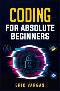 CODING FOR ABSOLUTE BEGINNERS - Vargas, Eric