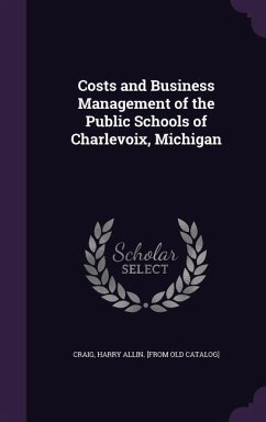 Costs and Business Management of the Public Schools of Charlevoix, Michigan