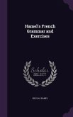Hamel's French Grammar and Exercises