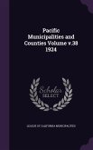 Pacific Municipalities and Counties Volume v.38 1924