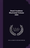 Royal Academy Illustrated Volume 1904