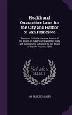 Health and Quarantine Laws for the City and Harbor of San Francisco