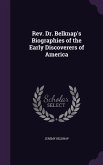 Rev. Dr. Belknap's Biographies of the Early Discoverers of America