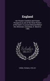 England: Her Present Condition and Future Prospects as one of the Great Powers of the Earth. A Lecture Delivered Before the Ath