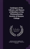 Catalogue of the Library, and Names of Members of the Philomathesian Society of Kenyon College
