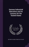 German Industrial Education and its Lessons for the United States