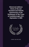 Historical Address Given at the one Hundred and Fiftieth Anniversary of the Settlement of the Town of Lyndeborough, N.H., September 4, 1889