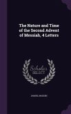 The Nature and Time of the Second Advent of Messiah, 4 Letters