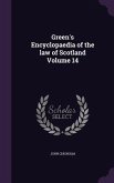 Green's Encyclopaedia of the law of Scotland Volume 14