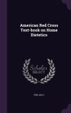 American Red Cross Text-book on Home Dietetics