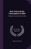 New York and the Conscription of 1863