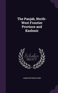 The Panjab, North-West Frontier Province and Kashmir - Douie, James Mccrone