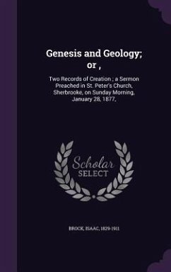 Genesis and Geology; or, - Brock, Isaac